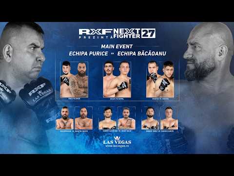 NEXT FIGHTER 27 by LasVegas.ro 💥 LIVE și GRATUIT pe RXF.ro