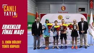 🔴 CANLI YAYIN | 3. Emin Bülent Tenis Kupası (Erkekler Final Maçı)