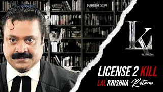 Lal Krishna Returns  LK - License to Kill  Suresh 