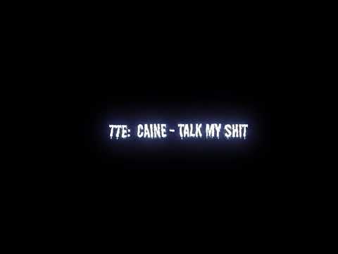 TTE: Caine - Talk My Shit (Official Video) Shot By | Splurge Films