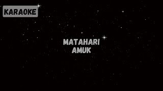 Download lagu Amuk - Matahari [KARAOKE] mp3