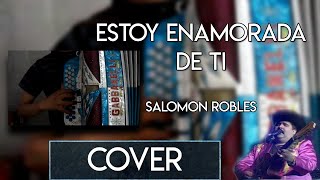 Estoy Enamorada De Ti - Salomon Robles (Acordeon) (Accordion)