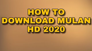 how to download mulan 2020 full movie in english