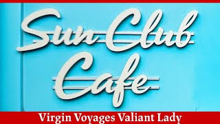 Virgin Voyages Valiant Lady Sun Club Cafe