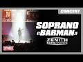 Soprano Barman En Live Du Zénith De Paris Concert Skyrock