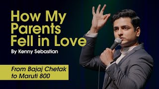Kenny Sebastian - Every Indian Parents' Love Story | Stand Up Comedy