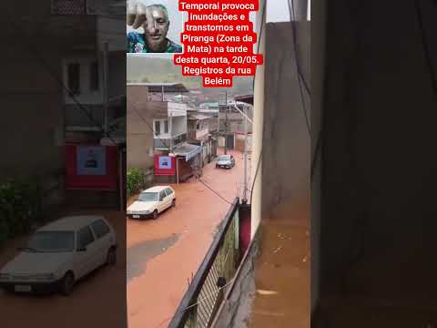 Temporal provoca inundações e transtornos em Piranga MG.Fonte:tempoemminas