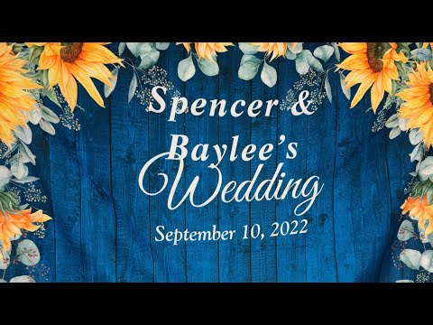 Spencer & Baylee's wedding - full video