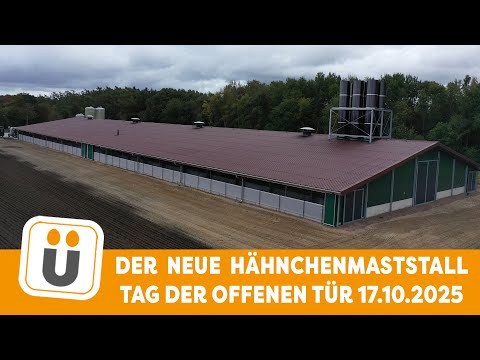 Neueröffnung eines Hähnchenmaststalls - ein kurzer Rundgang am Tag der offenen Tür