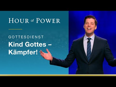 Hour of Power mit Bobby Schuller vom 28.06.2020: Kind Gottes - Kämpfer!