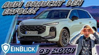 Hat Audi ABGELIEFERT?! Audi Q3 SUV 2.0 TDI - Viel Evolution und wenig Revolution