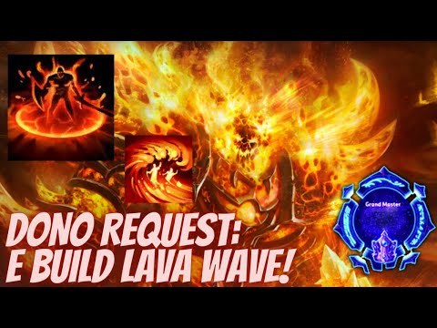 Ragnaros Lava Wave - Dono Request: E Build Lava Wave! -Grandmaster Storm League