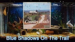 Blue Shadows On The Trail   Roy Rogers