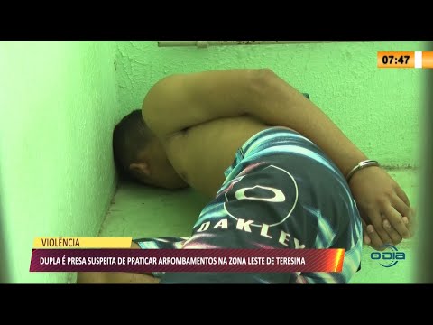 Polícia prende dois arrombadores na zona leste de Teresina 09 06 2021