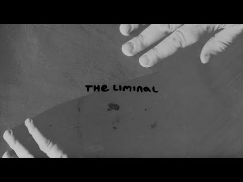 Video thumbnail for The Liminal (Unbound)