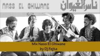 Nass El Ghiwane mix By DJ fejta.