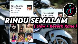 Download lagu DJ RINDU SEMALAM X MANTAN KU DI POTONG POTONG ( Slow   Riverb ) || SOUND EPAM ESTETOD 🌀 mp3