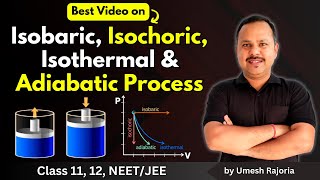 3. Isobaric Isochoric Isothermal & Adiabatic Processes | Thermodynamics | 11th Physics #neet #cbse