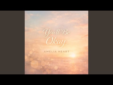 You’ll Be Okay