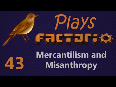 Factorio Mercantilism and Misanthropy 43