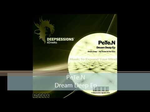 DSG003 PeTe.N - Dream Deep Ep • Deepsessions 4Greeks