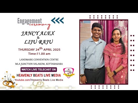 JANCY ALEX & LIJU RAJU || ENGAGEMENT CEREMONY || LIVE ON: HEAVENLY BEATS LIVE MEDIA