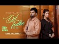 Dil Todke Official Video Manjit Sahota Black Virus Latest Punjabi Song 2024