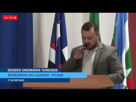 SESSÃO DIA 10/06/2026 – II PRONUNCIAMENTO DO VEREADOR NENENZINHO DO LÁZARO