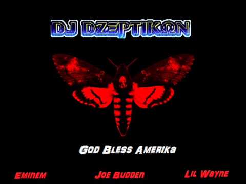 Lil Wayne ft  Eminem & Joe Budden - God Bless Amerika (Remix) by DJ DZeptiKon