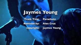 Jaymes Young - Parachute (Alex Cruz Remix)