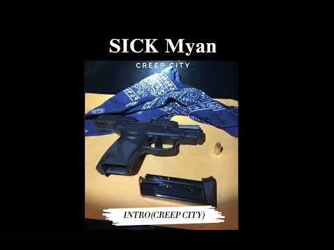 Sick Myan - CREEP CITY (prod.by @vlad123322)