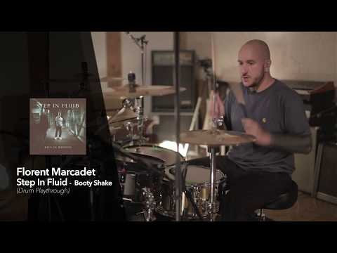 Florent Marcadet - Step In Fluid - Booty Shake - Drum Playtrough