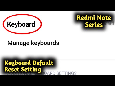 Keyboard Default Reset Setting in Redmi Note 4, 5, 6, 7, 11, 12, Pro