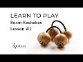 Boom Kashaka Lesson#1