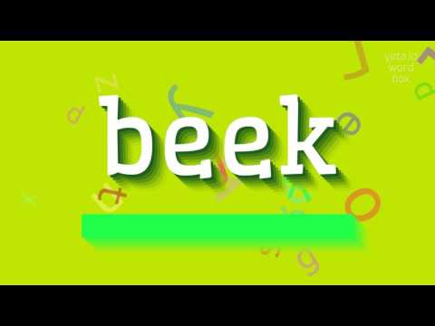 HOW TO SAY BEEK? QUICK AND EASY!