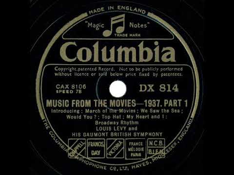 1937 Louis Levy & his Gaumont British Symphony - Music From The Movies--1937
