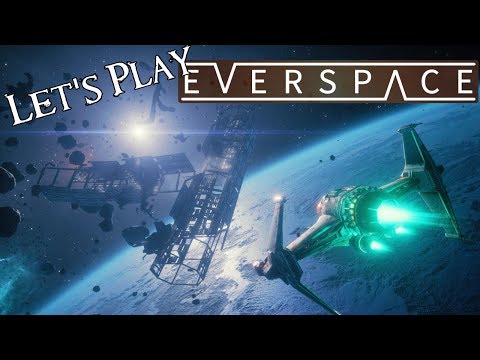 Let's Play EVERSPACE 20 - Force Projection