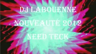 DJ labouenne nouveauté Techno / trance - Need teck