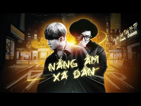 NẮNG ẤM XA DẦN (ONIONN REMIX) | SƠN TÙNG M-TP | Official Music