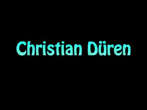 Learn How To Pronounce Christian Duren