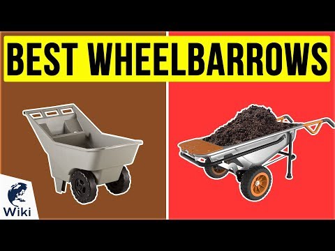 10 Best Wheelbarrows 2020