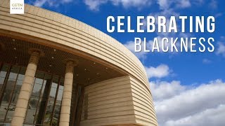 Senegal’s Museum of Black Civilisations: Celebrating Blackness