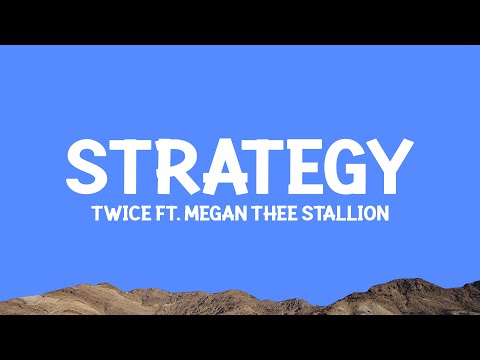 @TWICE - Strategy (Lyrics) ft. @megantheestallion