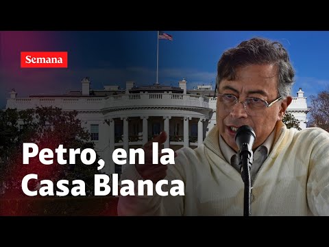 Expectativa por la llegada de Gustavo Petro a la Casa Blanca