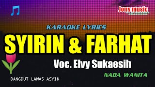 Download lagu KARAOKE DANGDUT || SIRIN FARHAT || ELVI SUKAESIH || NADA WANITA @Jonsmusic mp3