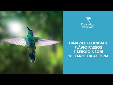 Fraternidade do Coração I Felicidade - 28. Farol da Alegria