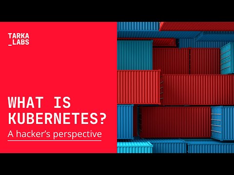 All About Kubernetes | A Hacker's Perspective | Tarka Labs