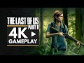 The Last of Us Part 2 | 4K Gameplay - First 30 Minutes