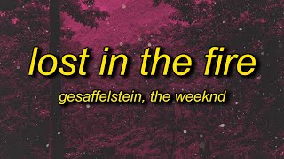 Gesaffelstein, The Weeknd - Lost in the Fire (sped up/tiktok version) Lyrics | my the photo tiktok