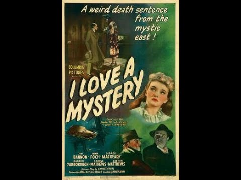 I LOVE A MYSTERY 1945 classic B mystery from COLUMBIA STUDIOS